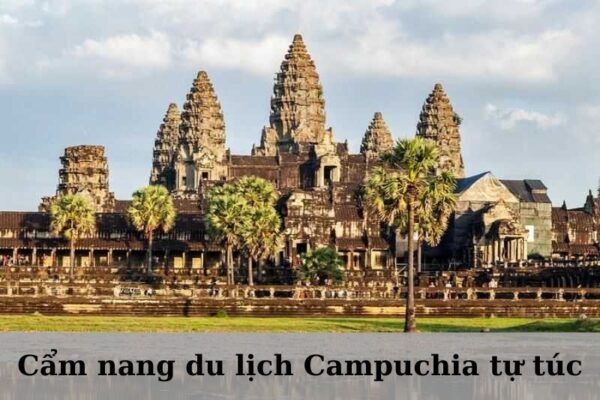 du lịch campuchia tự túc